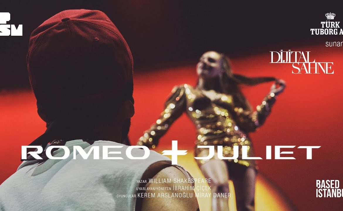Romeo & Juliet- Dijital Sahne